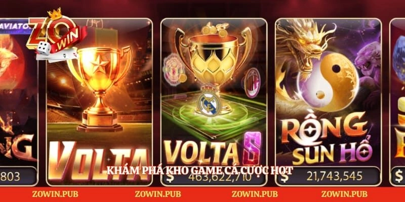 Zowin - Sân Chơi Cá Cược Xanh Chín Đẳng Cấp Năm 2026 4 Khám phá kho game cá cược hot