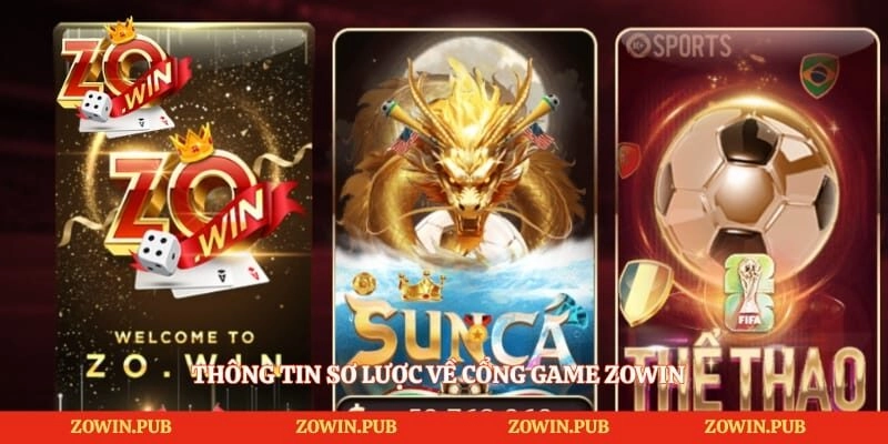 Zowin - Sân Chơi Cá Cược Xanh Chín Đẳng Cấp Năm 2026 3 Thông tin sơ lược về cổng game Zowin